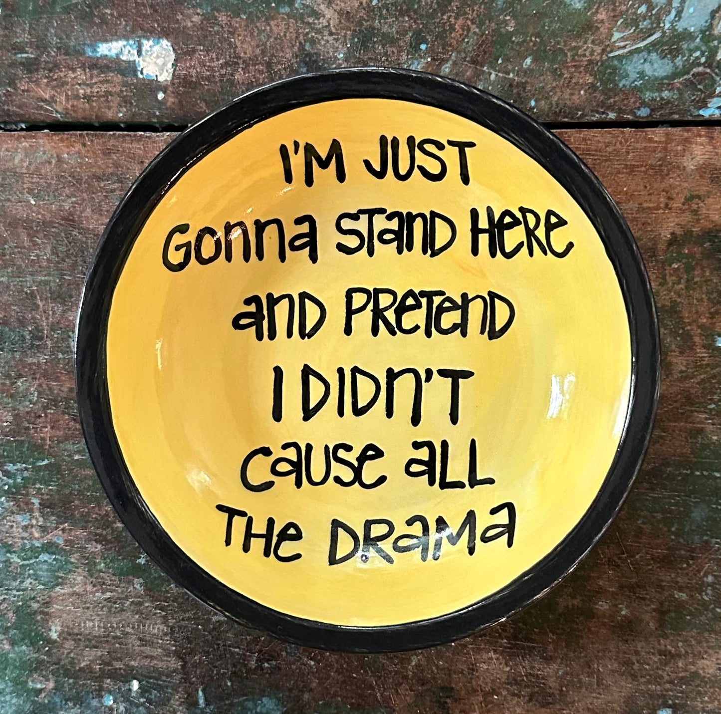 Drama Perfect Quote Dish
