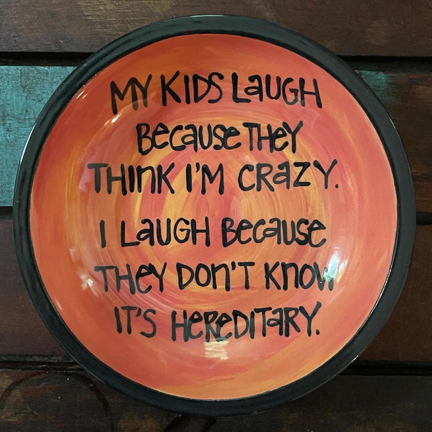 Hereditarily Crazy Perfect Quote Dish