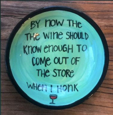 When I Honk Perfect Quote Dish