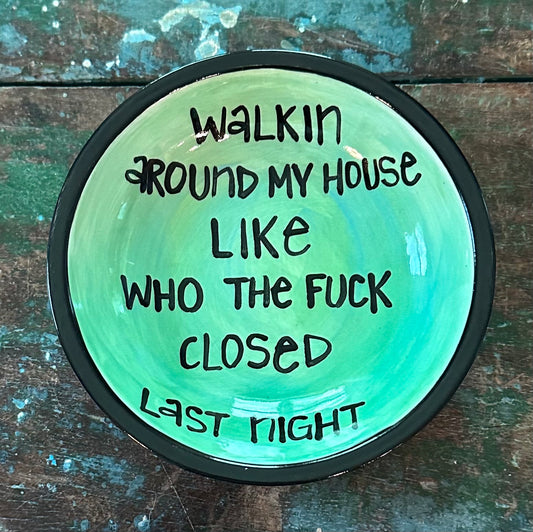 My House Perfect Quote Dish