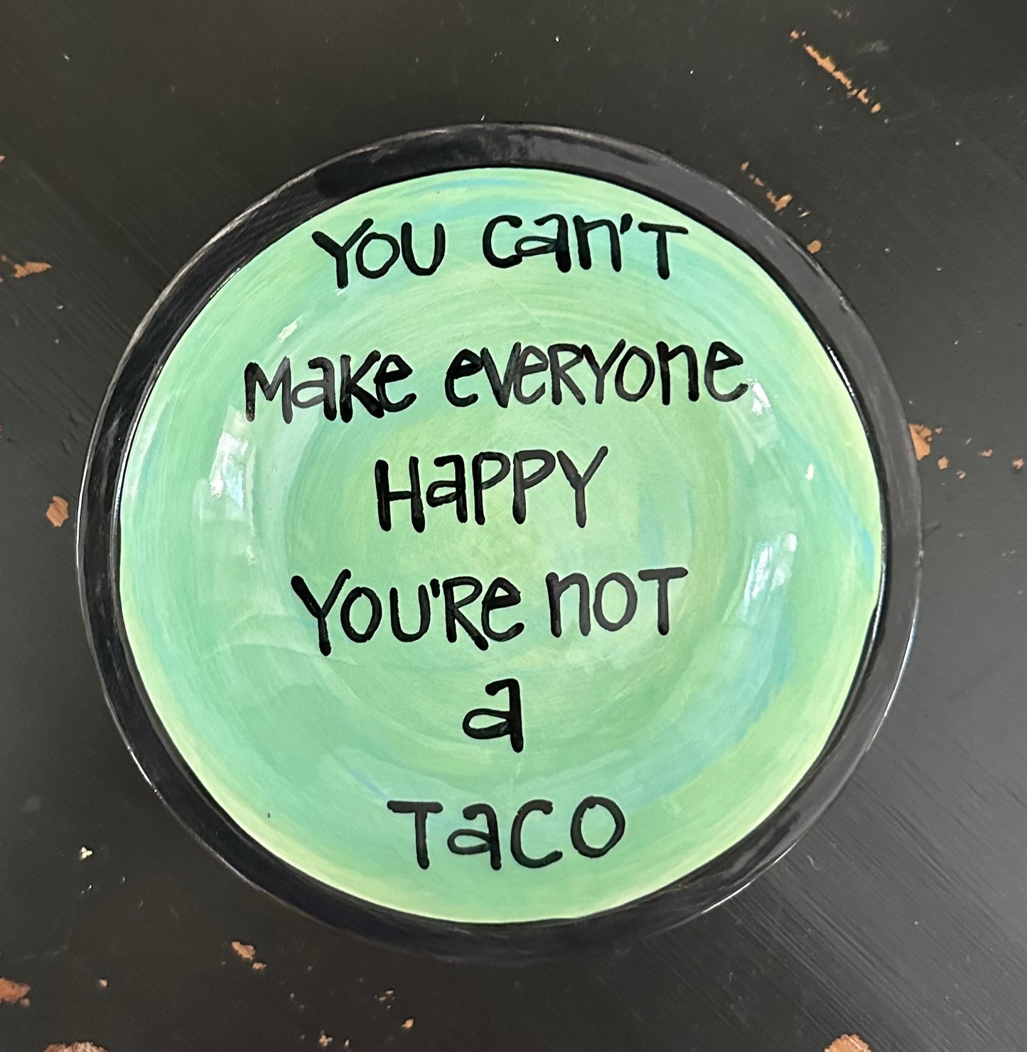 Taco Funny Quote Dish