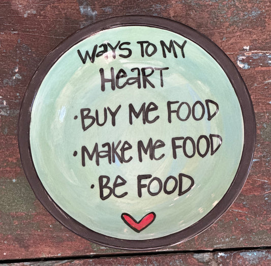Ways to my Heart Perfect Quote Dish