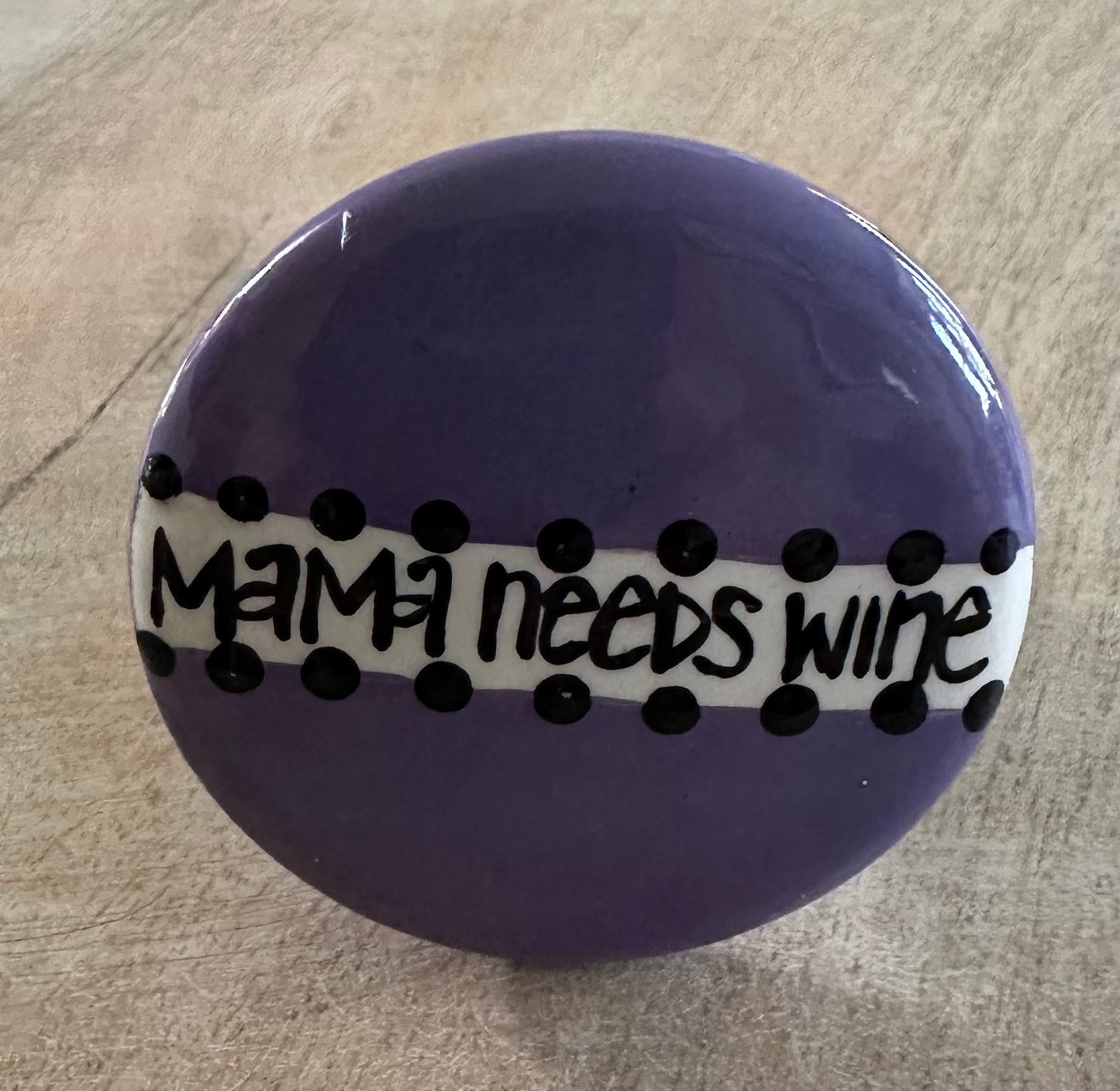 “Mama needs Wine” Wine Stopper