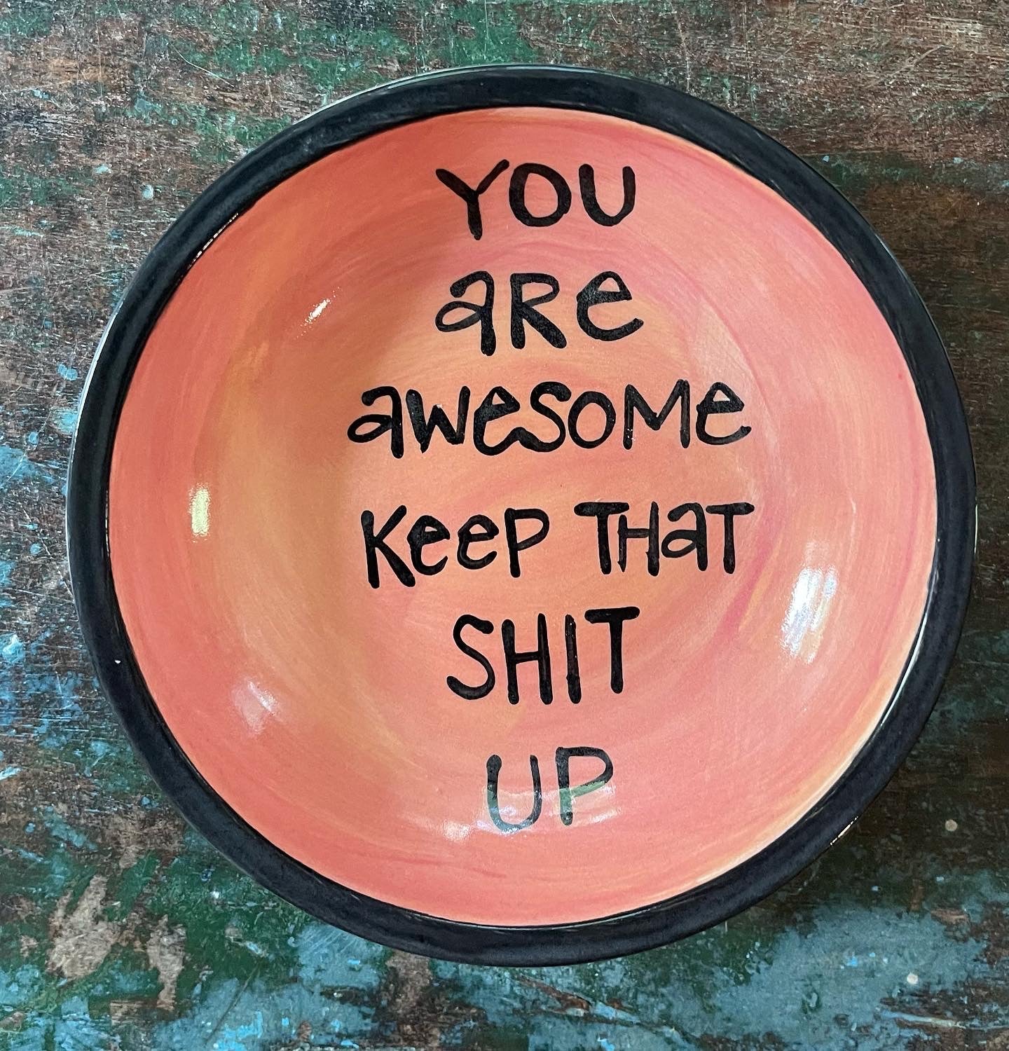 You are Awesome Perfect Quote Dish