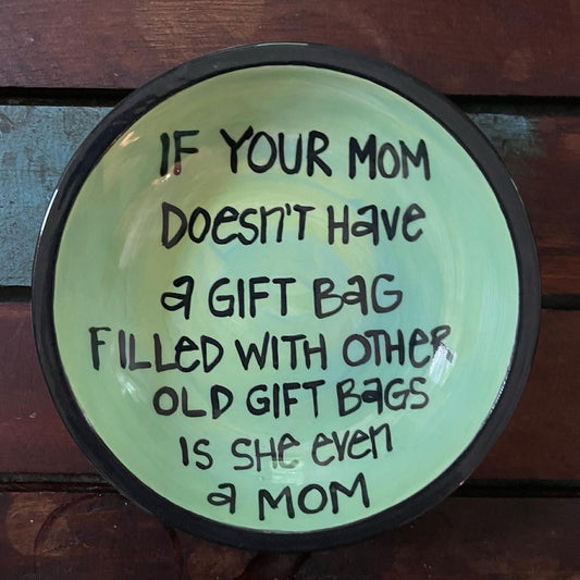 Gift Bag Perfect Quote Dish