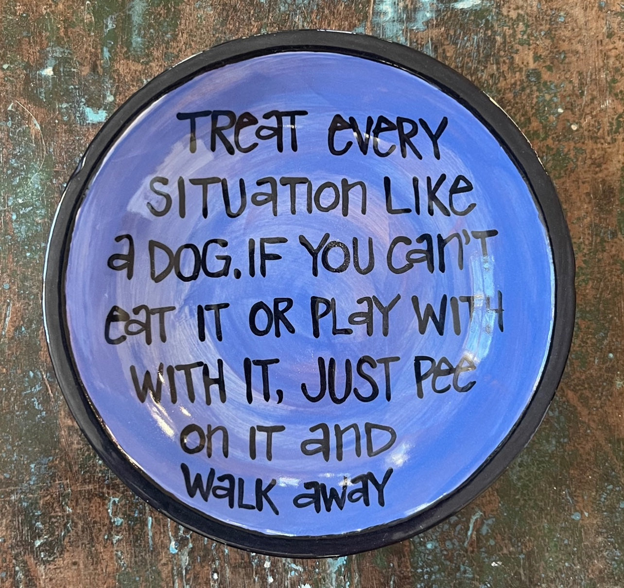 Dog Mentality Perfect Quote Dish