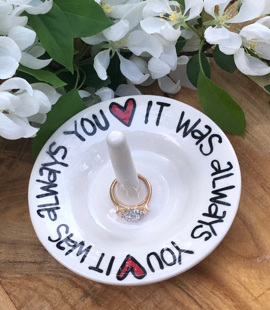 Ring Holder "It Was Always You"