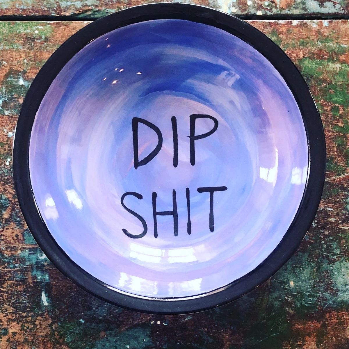 Dip Shit Bowl